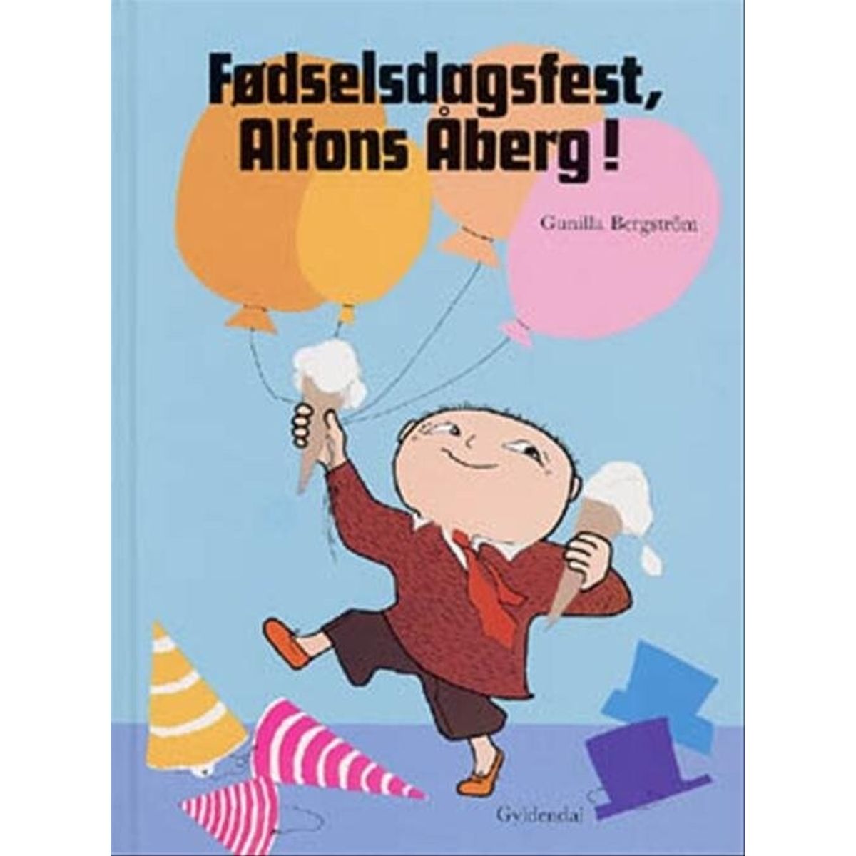 Fødselsdagsfest, Alfons åberg! - Gunilla Bergström - Bog