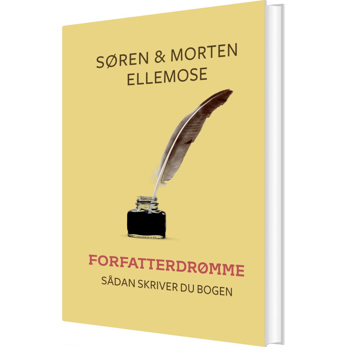 Forfatterdrømme - Sådan Skriver Du Bogen - Søren Ellemose - Bog