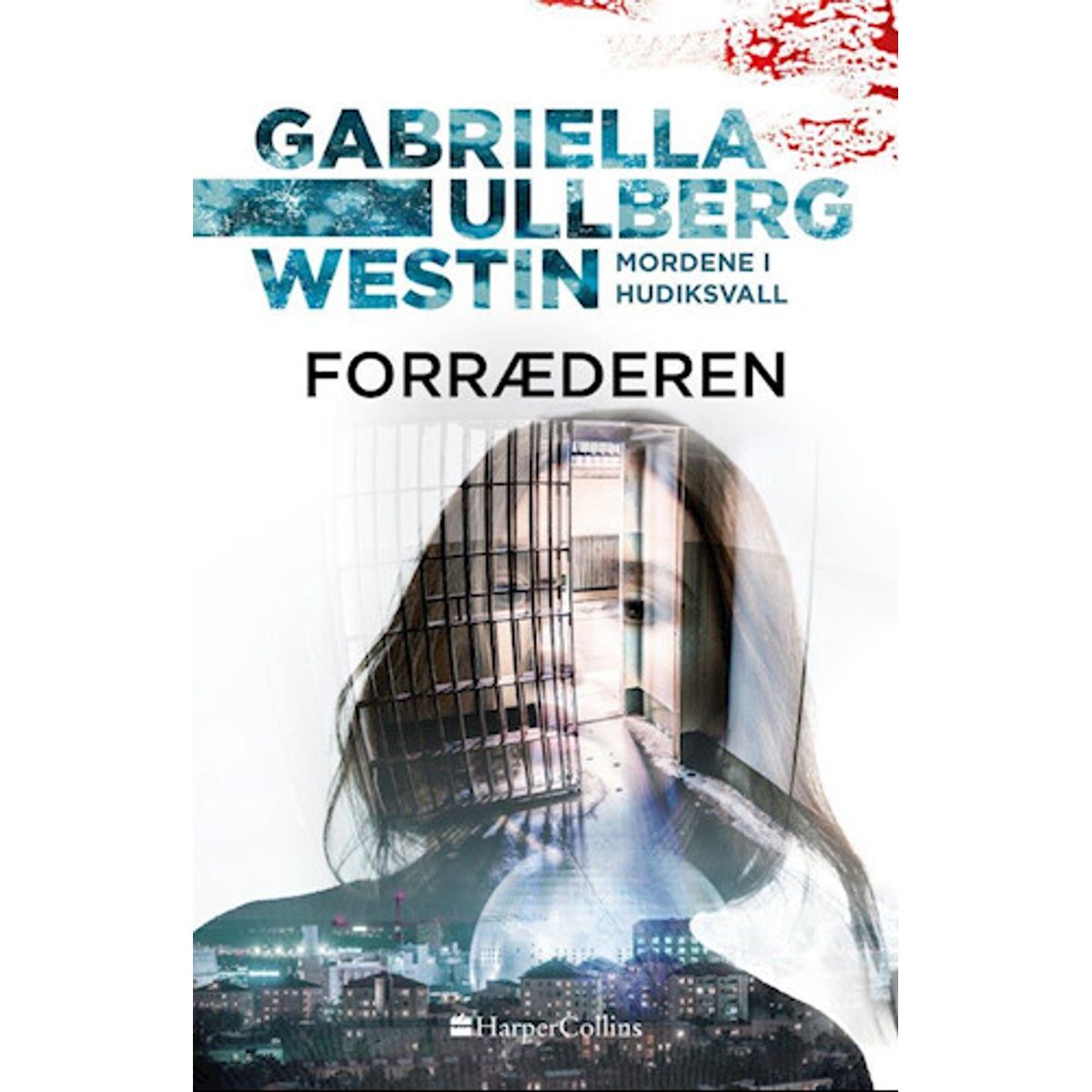 Forræderen - Gabriella Ullberg Westin - Bog