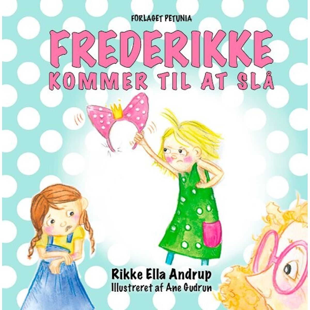 Frederikke Kommer Til At Slå - Rikke Ella Andrup - Bog