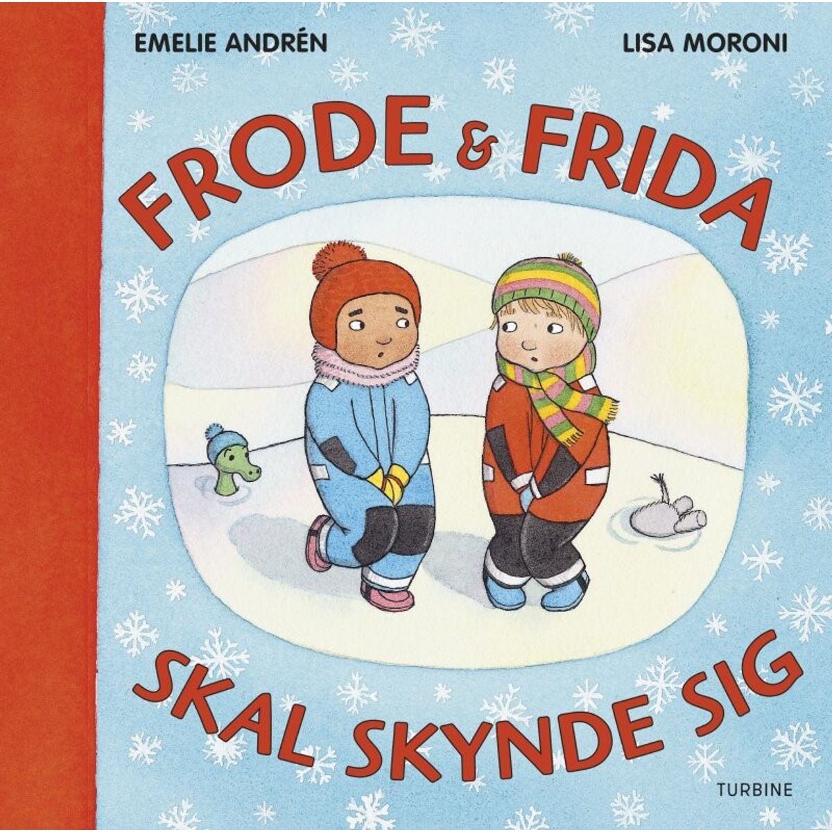 Frode Og Frida Skal Skynde Sig - Emelie Andrén - Bog