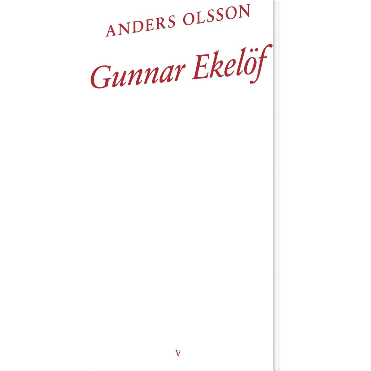 Gunnar Ekelöf - Anders Olsson - Bog