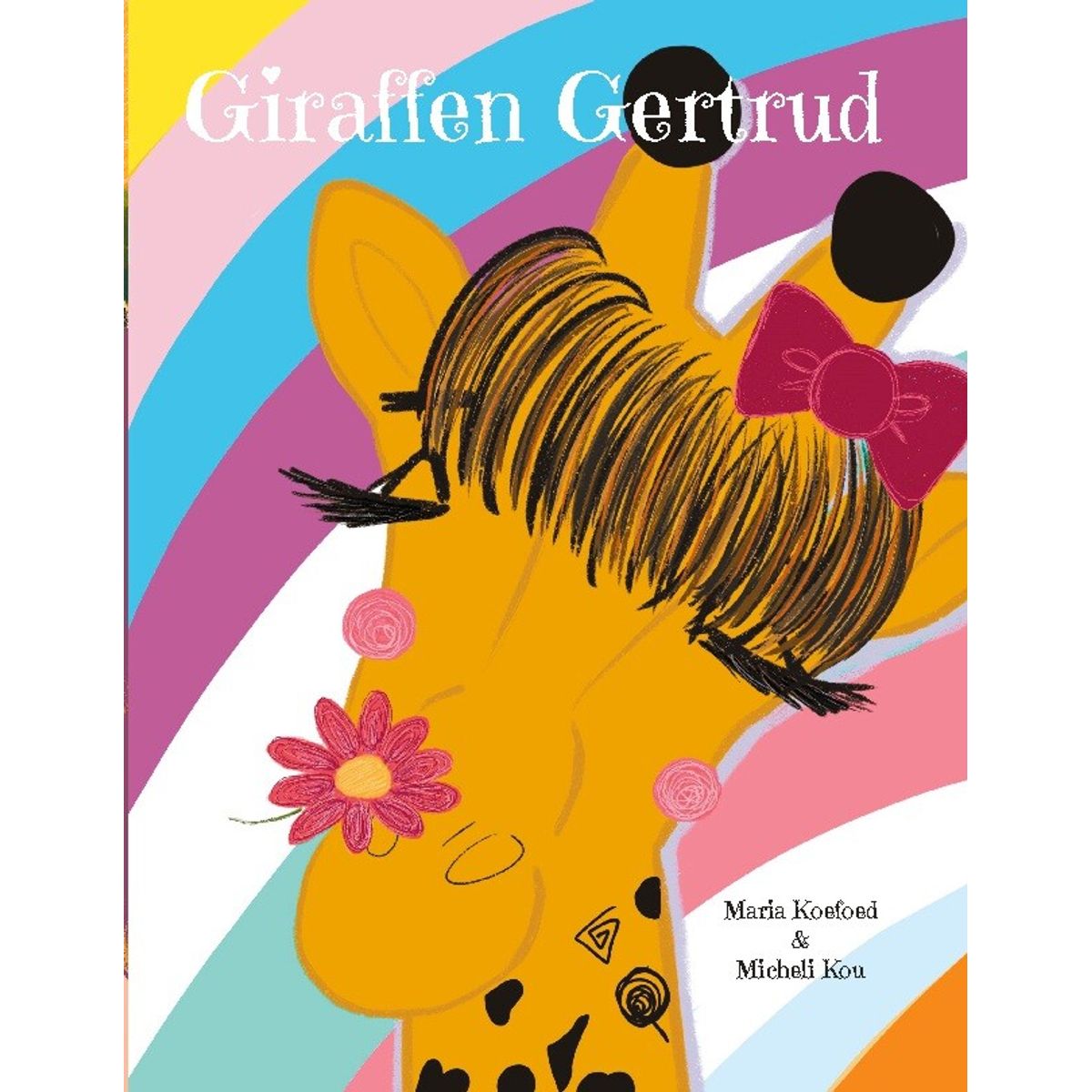 Giraffen Gertrud - Maria Koefoed - Bog