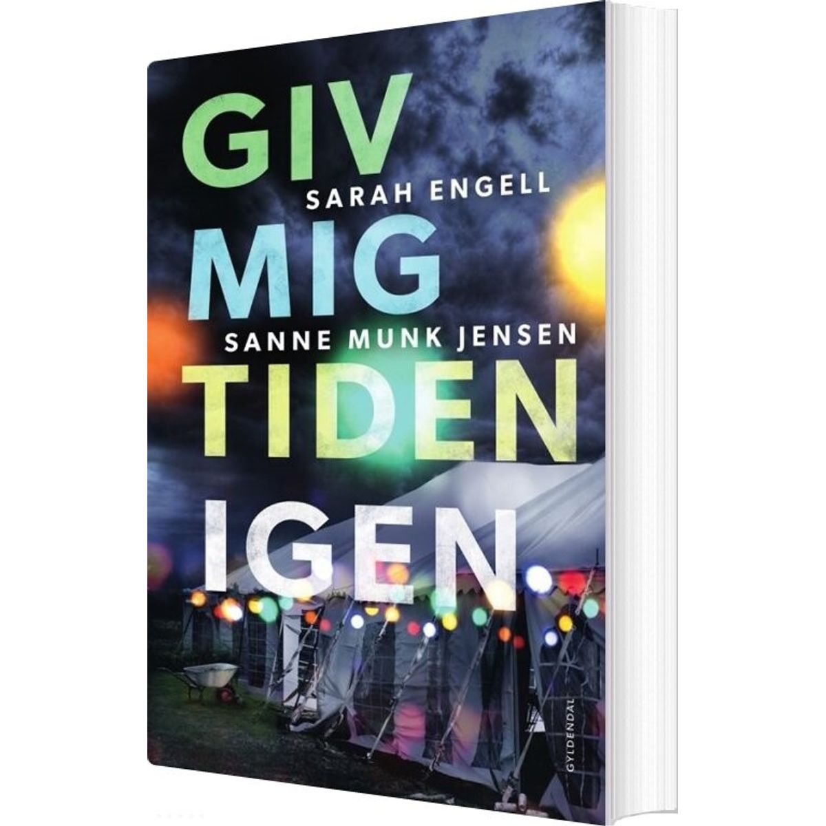 Giv Mig Tiden Igen - Sarah Engell - Bog