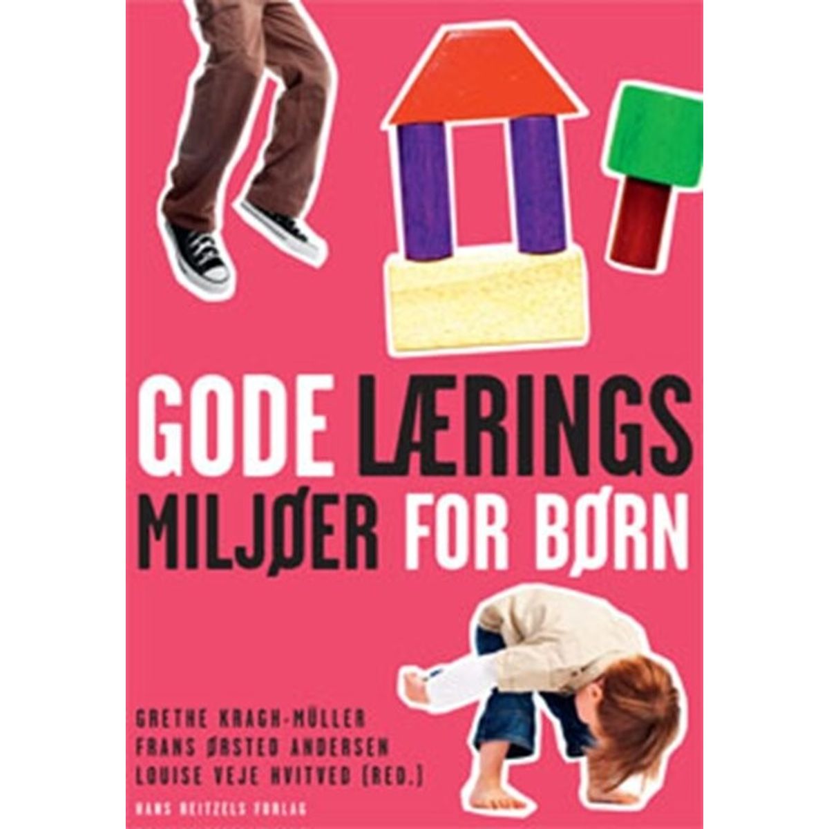 Gode Læringsmiljøer For Børn - Grethe Kragh-müller - Bog