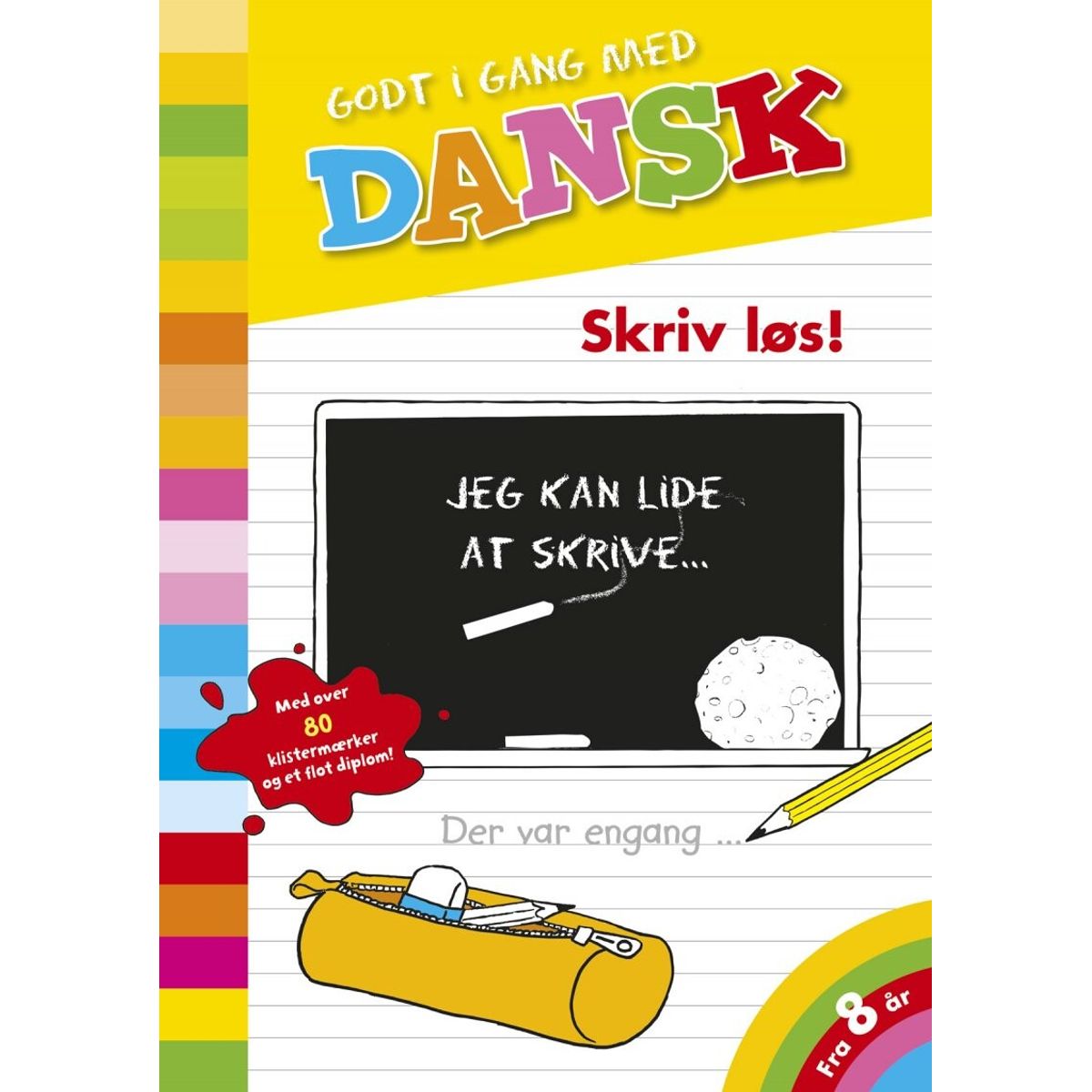 Godt I Gang Med Dansk: Skriv Løs! - Bog