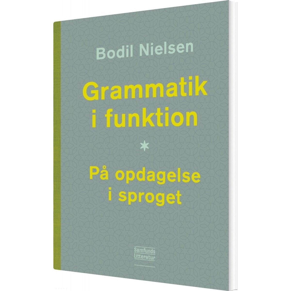 Grammatik I Funktion - Bodil Nielsen - Bog