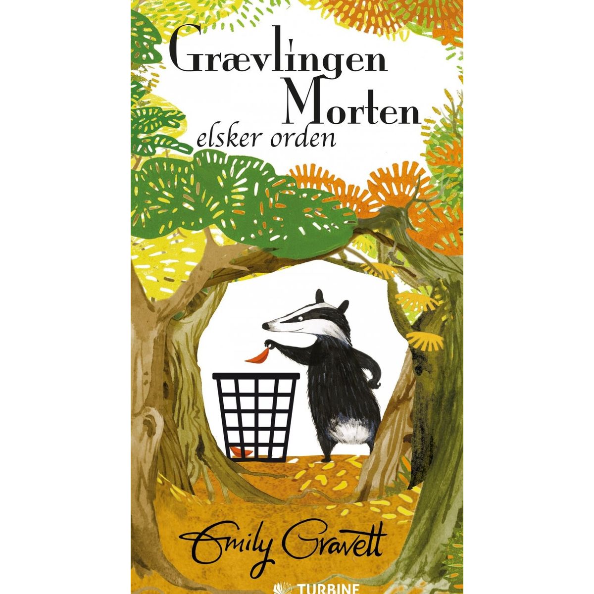 Grævlingen Morten Elsker Orden - Emily Gravett - Bog