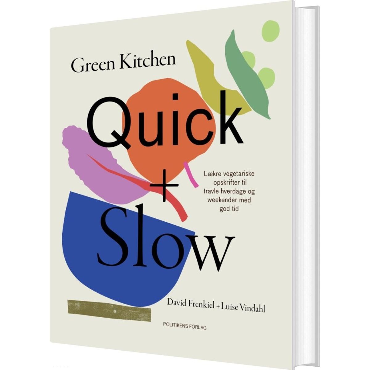 Green Kitchen Quick + Slow - Luise Vindahl - Bog