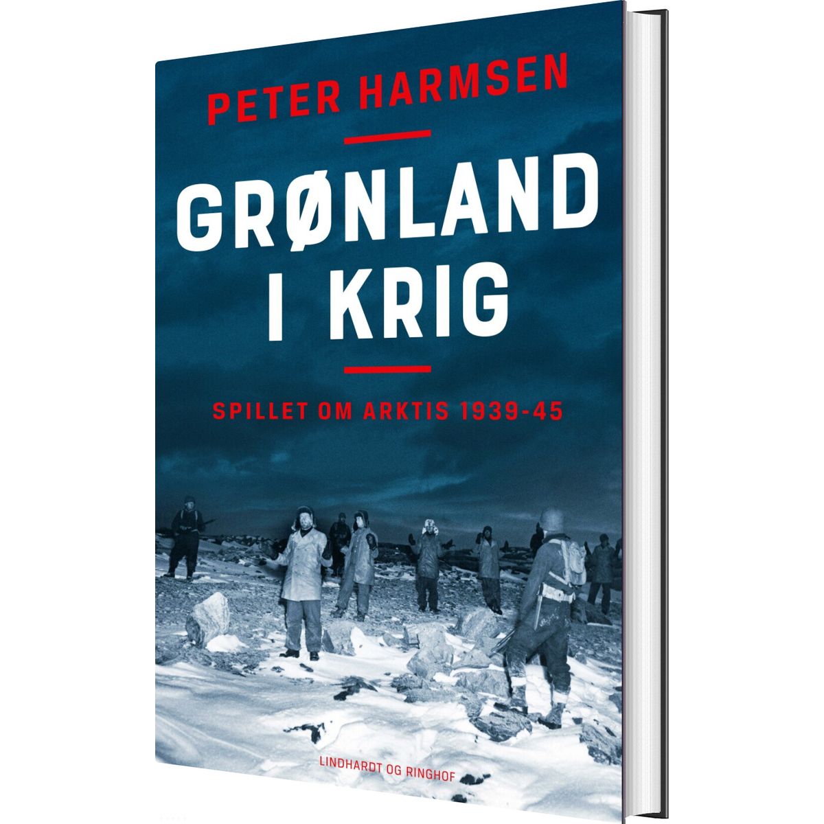 Grønland I Krig - Spillet Om Arktis 1939-45 - Peter Harmsen - Bog