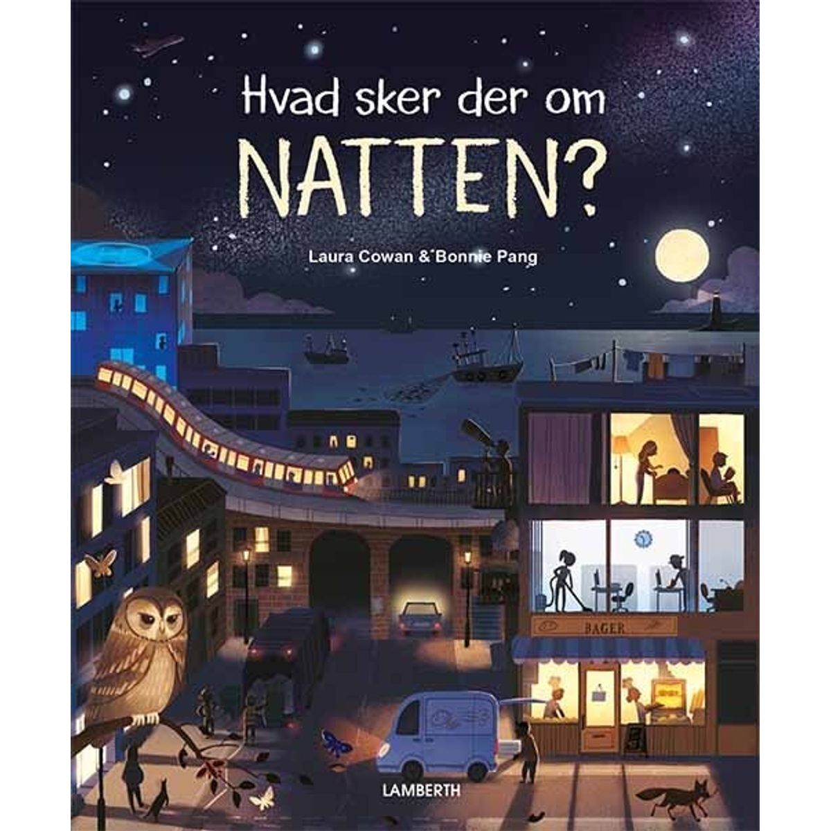 Hvad Sker Der Om Natten? - Laura Cowan - Bog