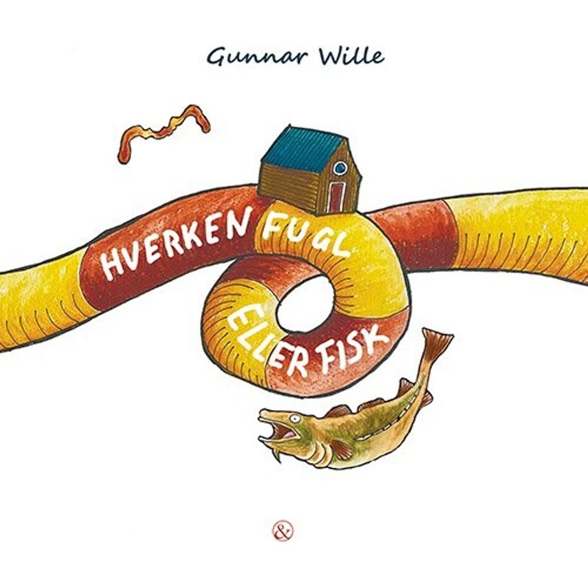 Hverken Fugl Eller Fisk - Gunnar Wille - Bog