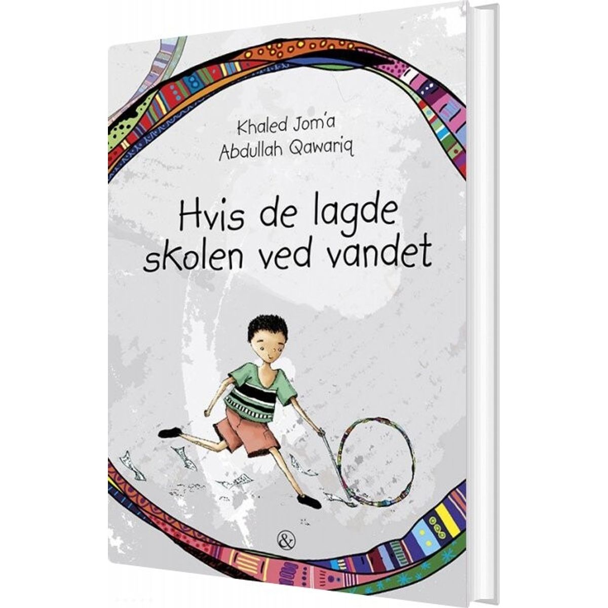 Hvis De Lagde Skolen Ved Vandet - Khaled Joma - Bog