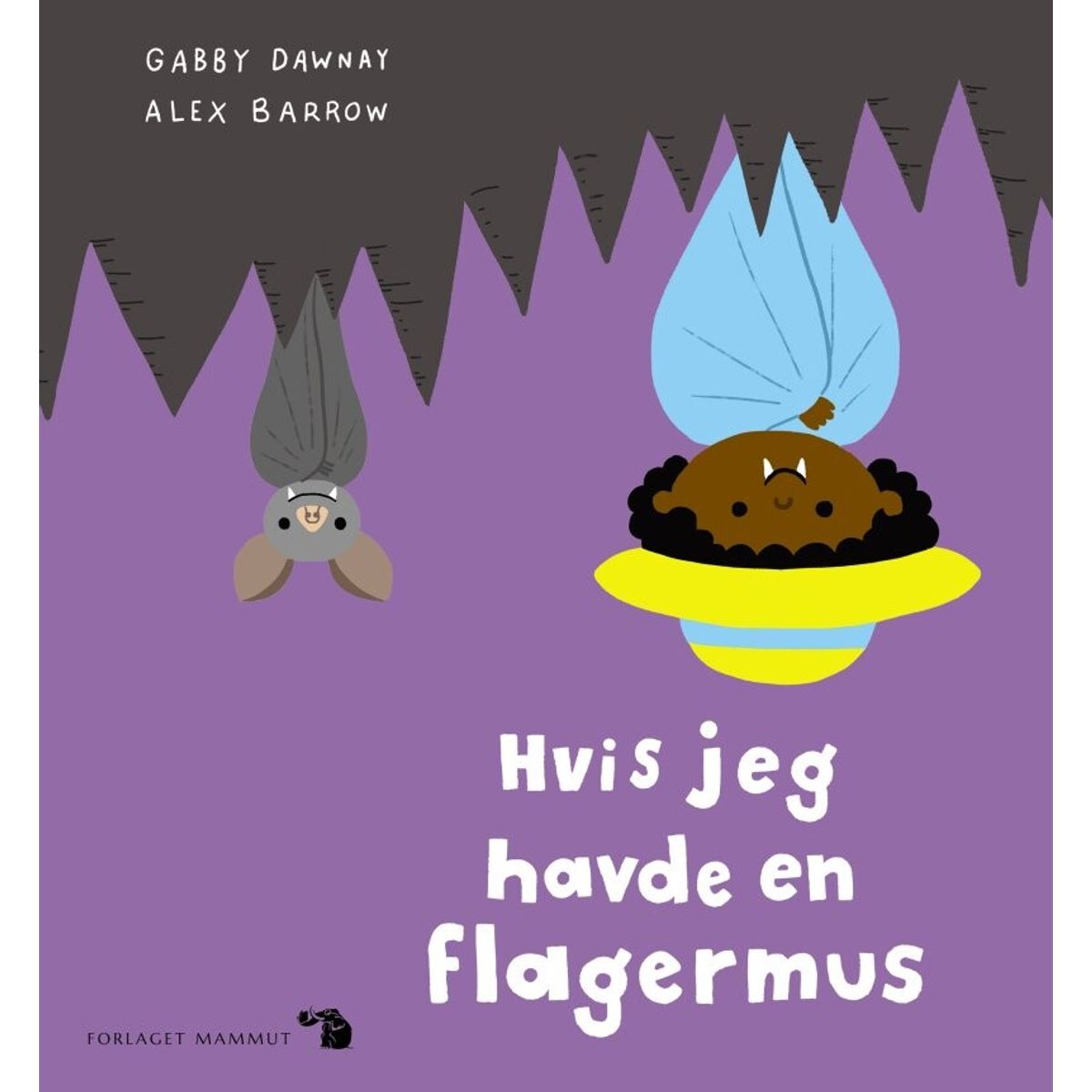 Hvis Jeg Havde En Flagermus - Gabby Dawnay - Bog