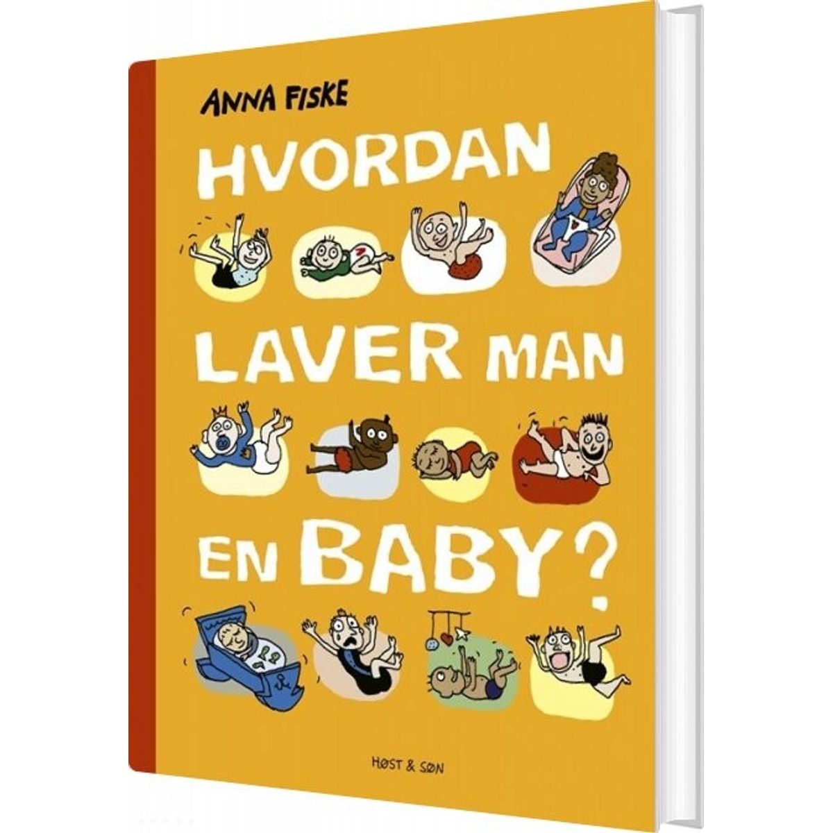 Hvordan Laver Man En Baby? - Anna Fiske - Bog