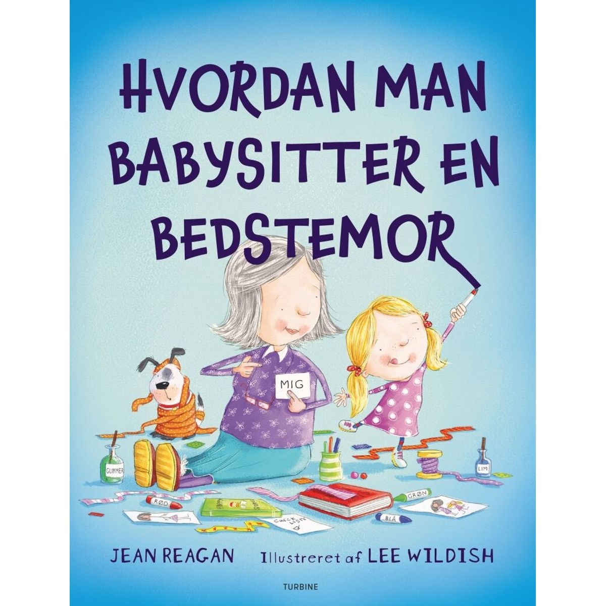 Hvordan Man Babysitter En Bedstemor - Jean Reagan - Bog