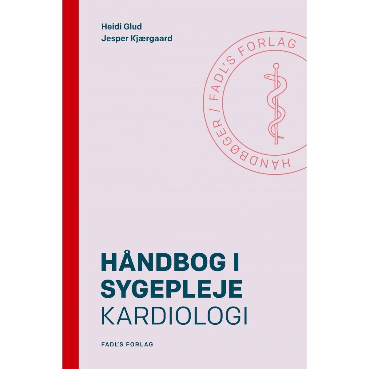 Håndbog I Sygepleje - Kardiologi - Jesper Kjærgaard - Bog