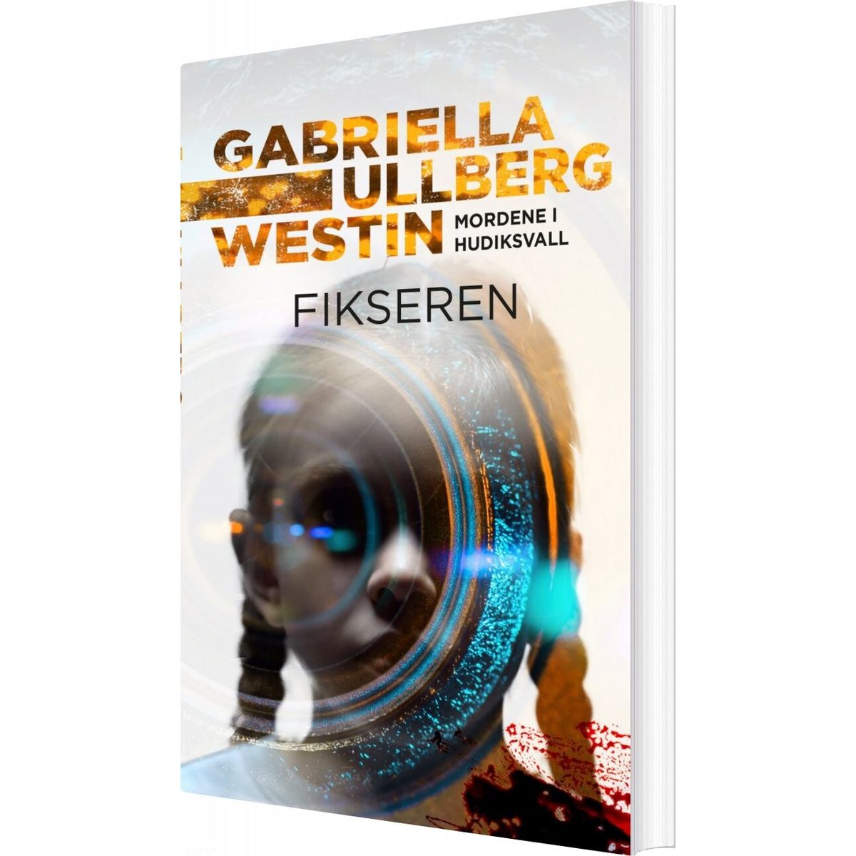 Fikseren - Gabriella Ullberg Westin - Bog