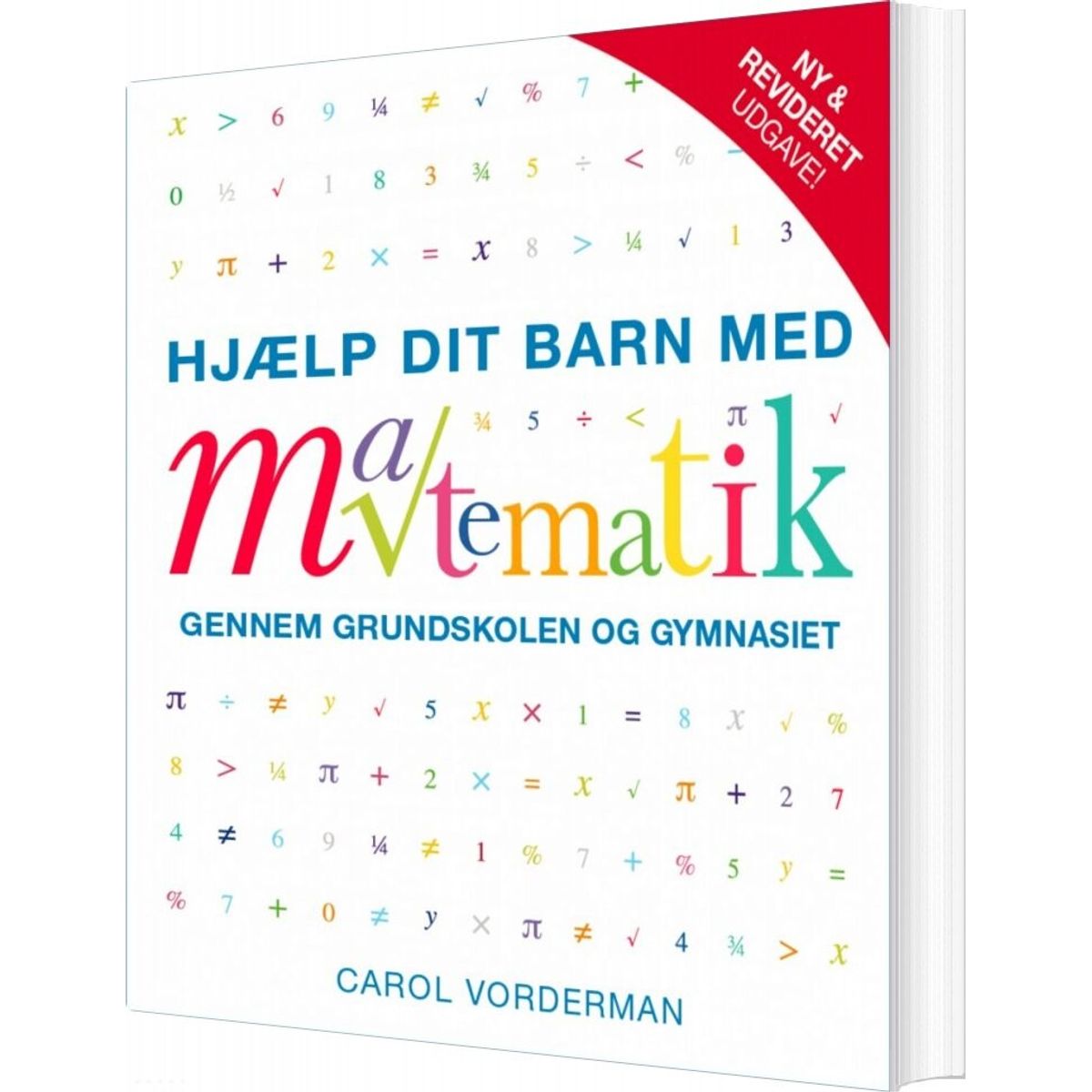 Hjælp Dit Barn Med Matematik - Ny Og Revideret Udgave - Carol Vorderman - Bog