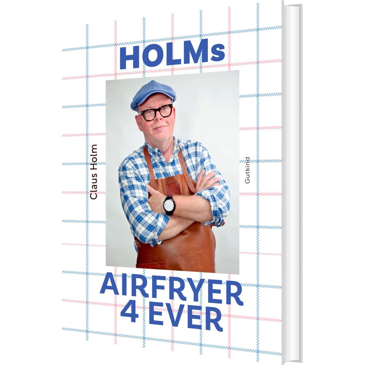 Holms Airfryer 4ever - Claus Holm - Bog