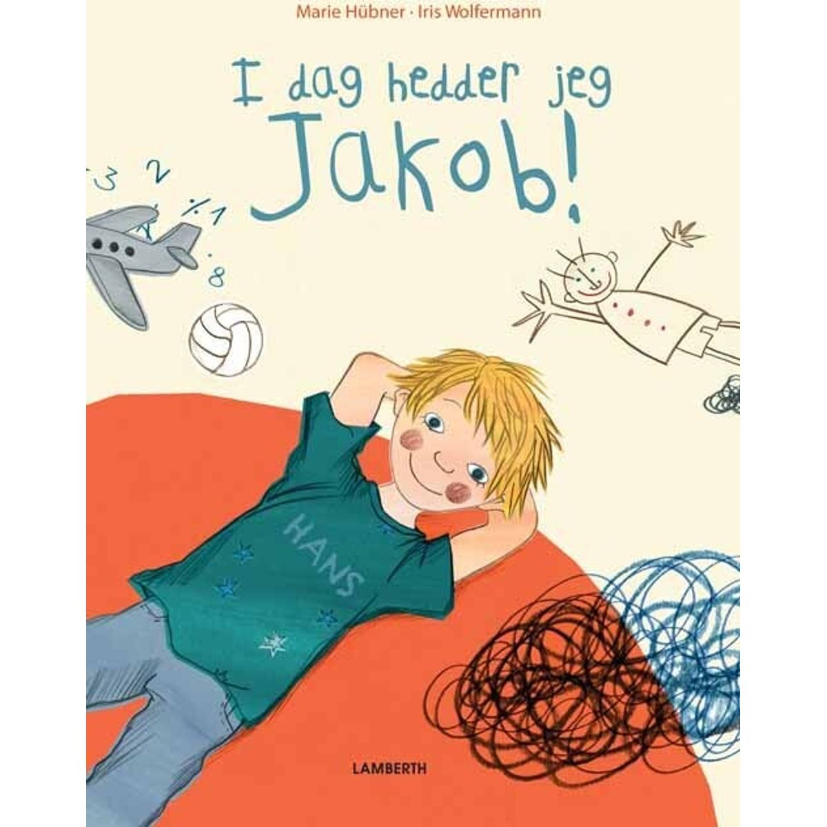 I Dag Hedder Jeg Jakob! - Maria Hübner - Bog