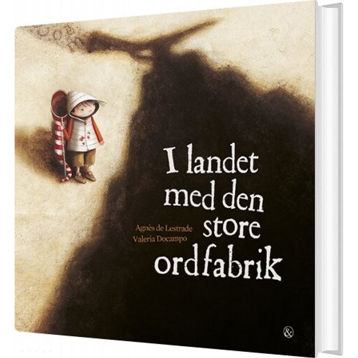 I Landet Med Den Store Ordfabrik - Agnès De Lestrade - Bog