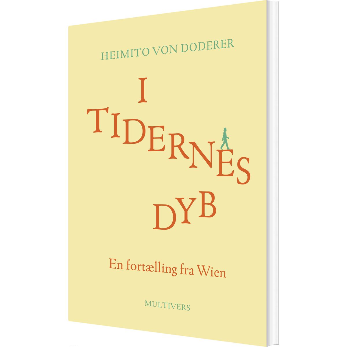 I Tidernes Dyb - Heimito Von Doderer - Bog