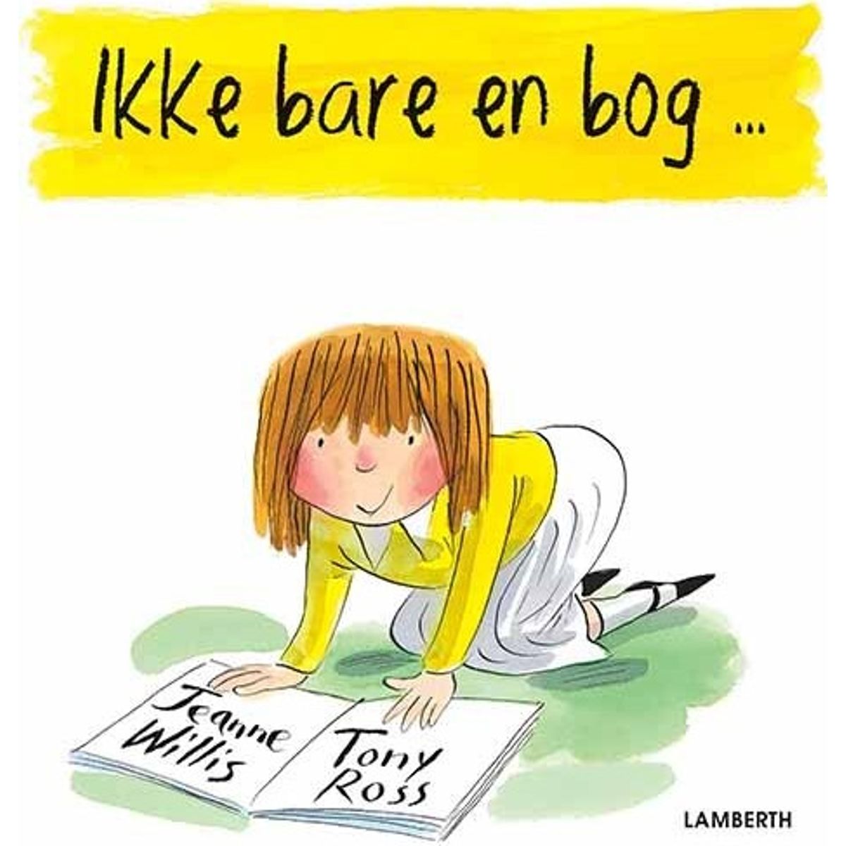 Ikke Bare En Bog - Jeanne Willis - Bog