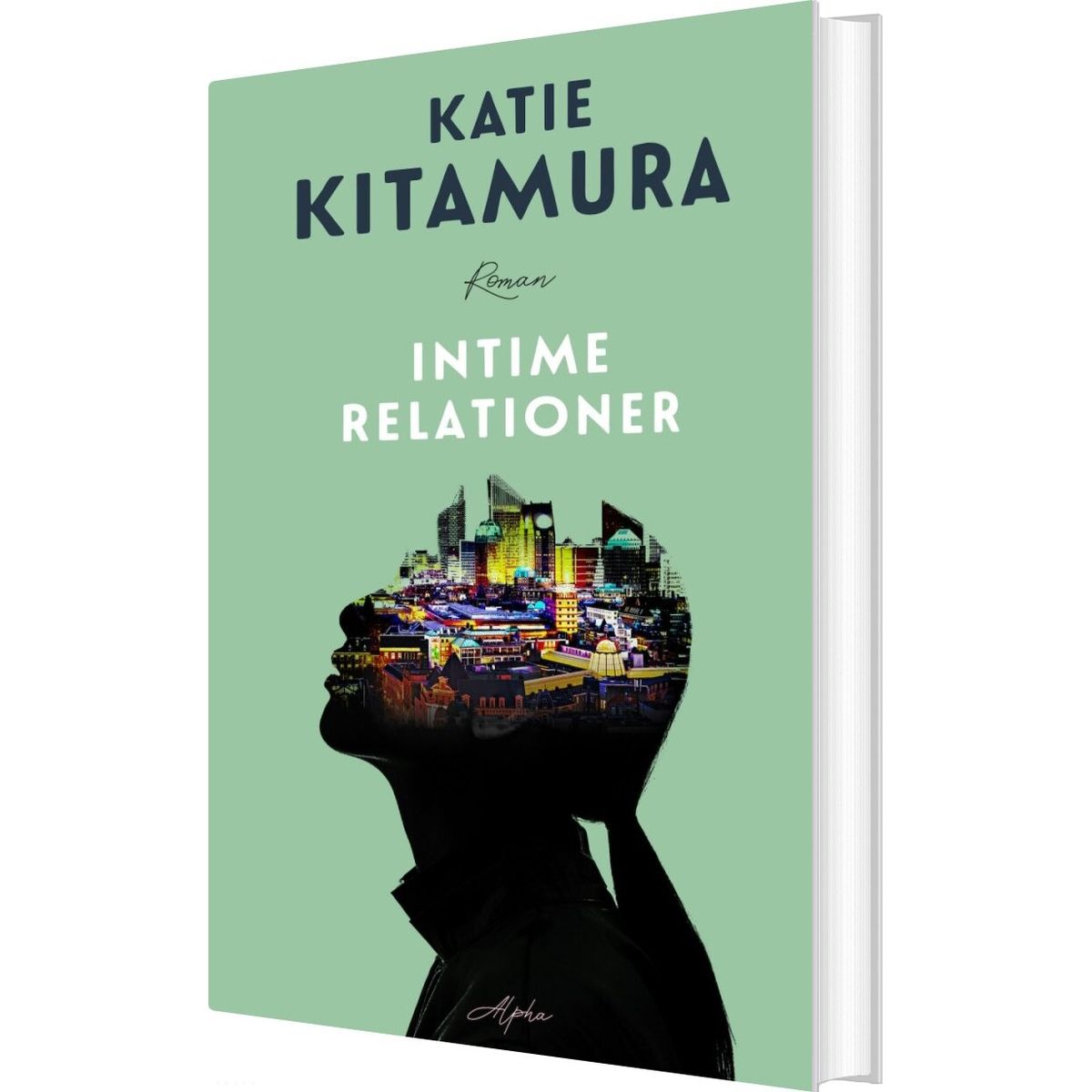 Intime Relationer - Katie Kitamura - Bog