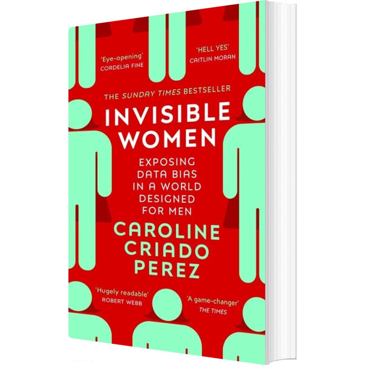 Invisible Women: Exposing Data Bias In A World Designed For Men - Caroline Criado Perez - English Book