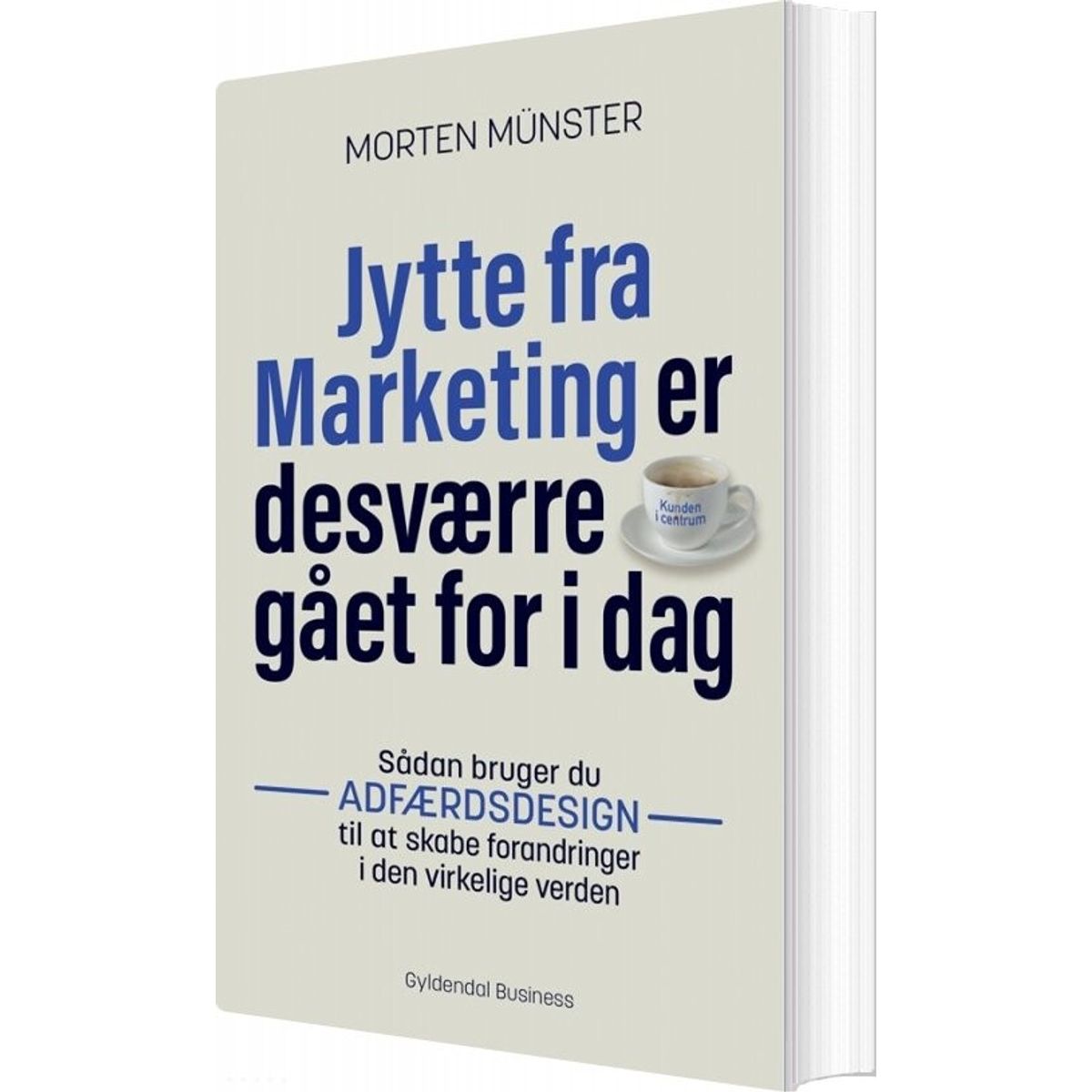 Jytte Fra Marketing Er Desværre Gået For I Dag - Morten Münster - Bog