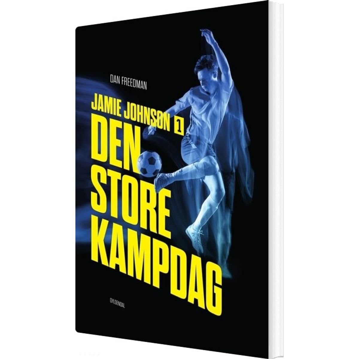 Jamie Johnson 1 - Den Store Kampdag - Dan Freedman - Bog