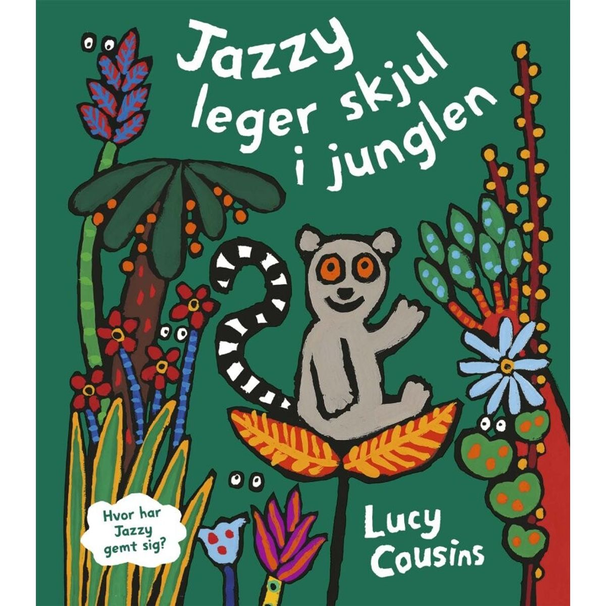 Jazzy Leger Skjul I Junglen - Lucy Cousins - Bog