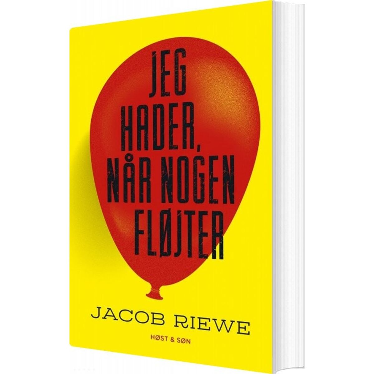 Jeg Hader, Når Nogen Fløjter - Jacob Riewe - Bog