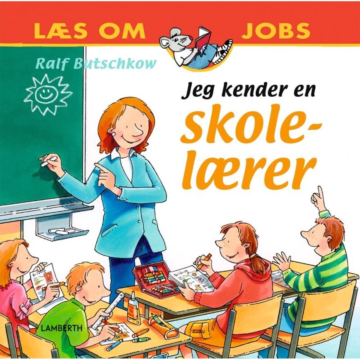 Jeg Kender En Skolelærer - Ralf Butschkow - Bog