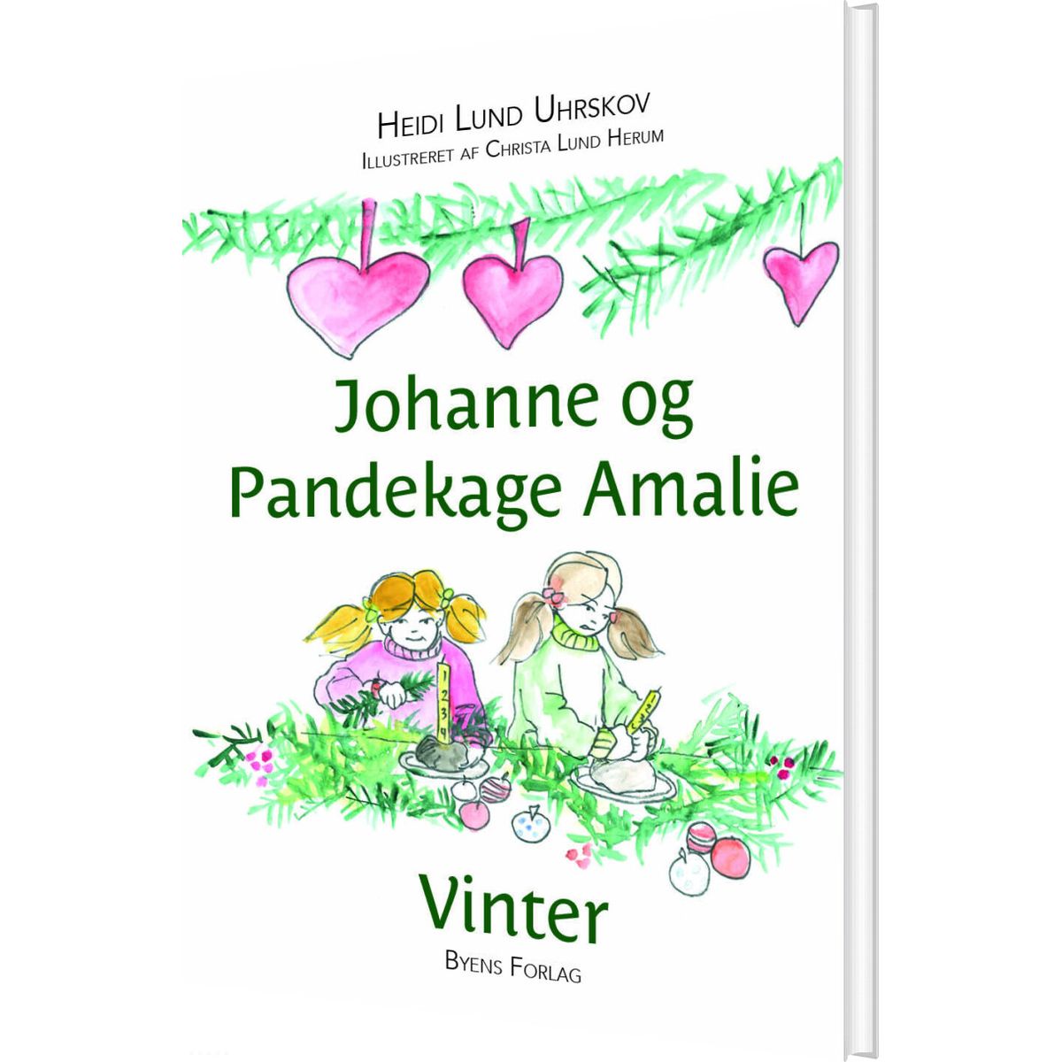 Johanne Og Pandekage Amalie - Heidi Lund Uhrskov - Bog