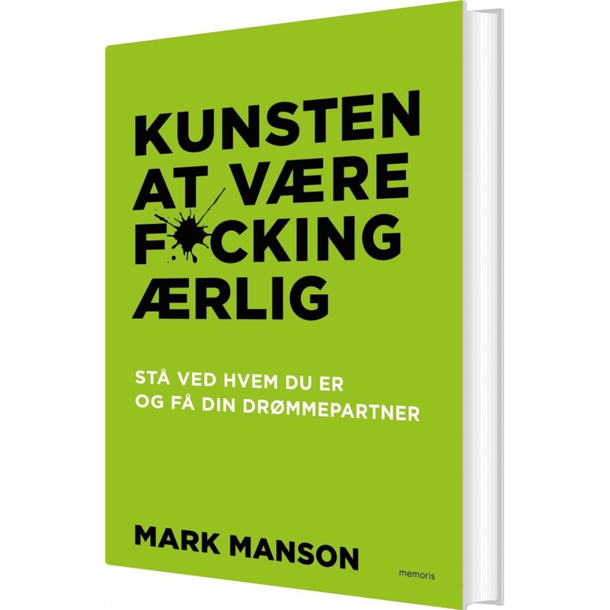 Kunsten At Være Fucking ærlig - Mark Manson - Bog