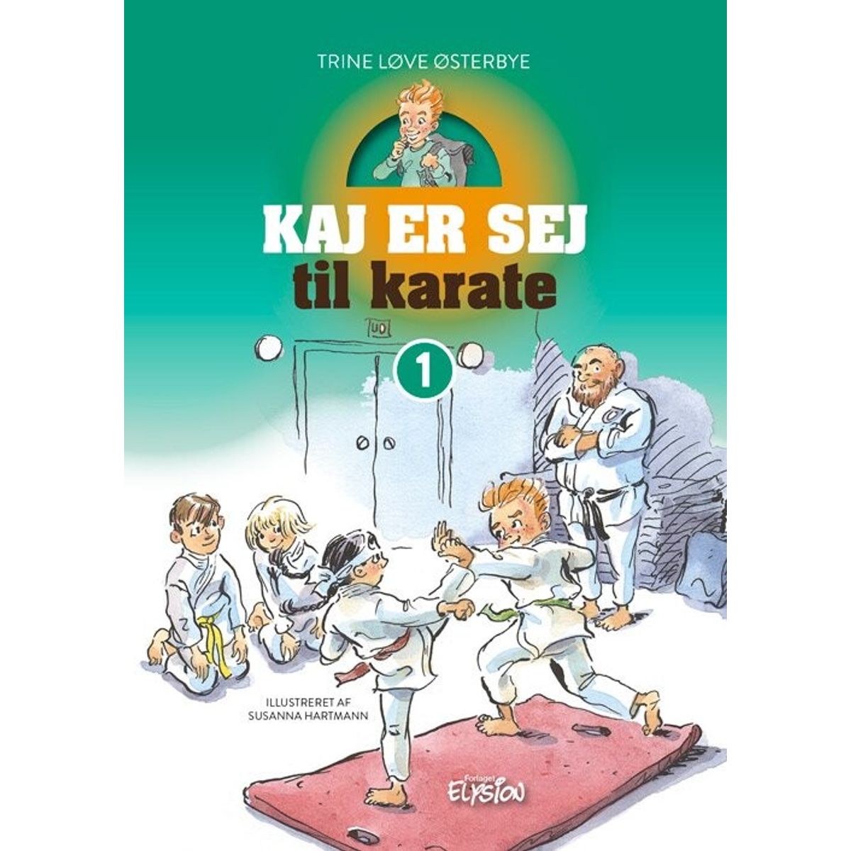 Kaj Er Sej Til Karate - Trine Løve østerbye - Bog