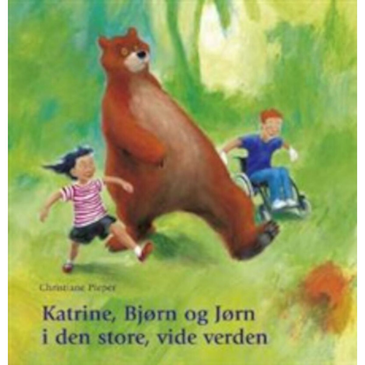 Katrine, Bjørn Og Jørn I Den Store, Vide Verden - Christiane Pieper - Bog