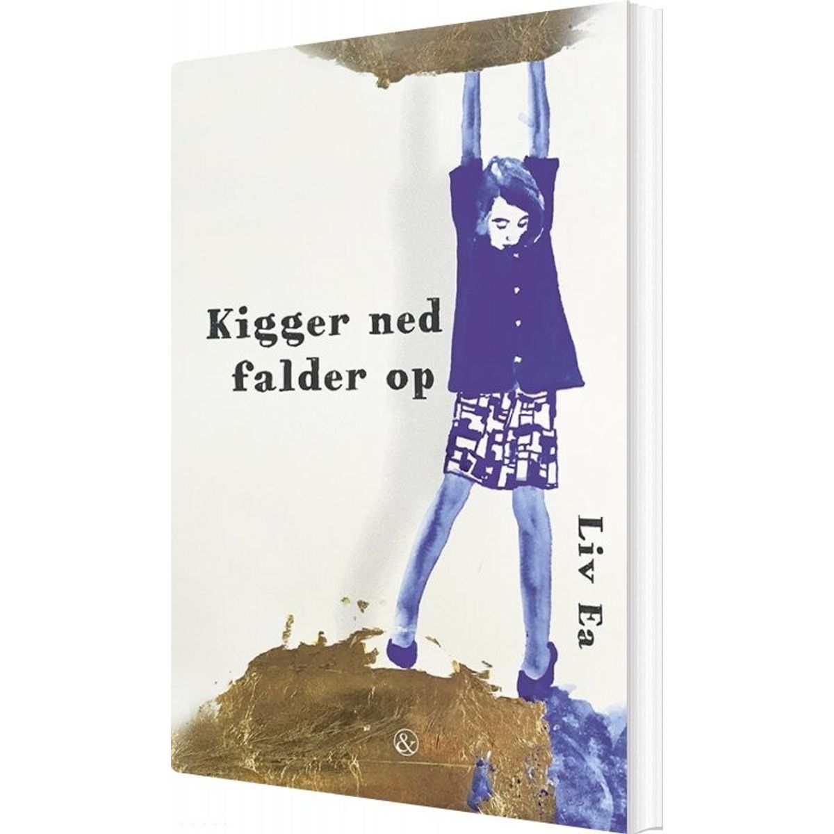 Kigger Ned Falder Op - Liv Ea - Bog