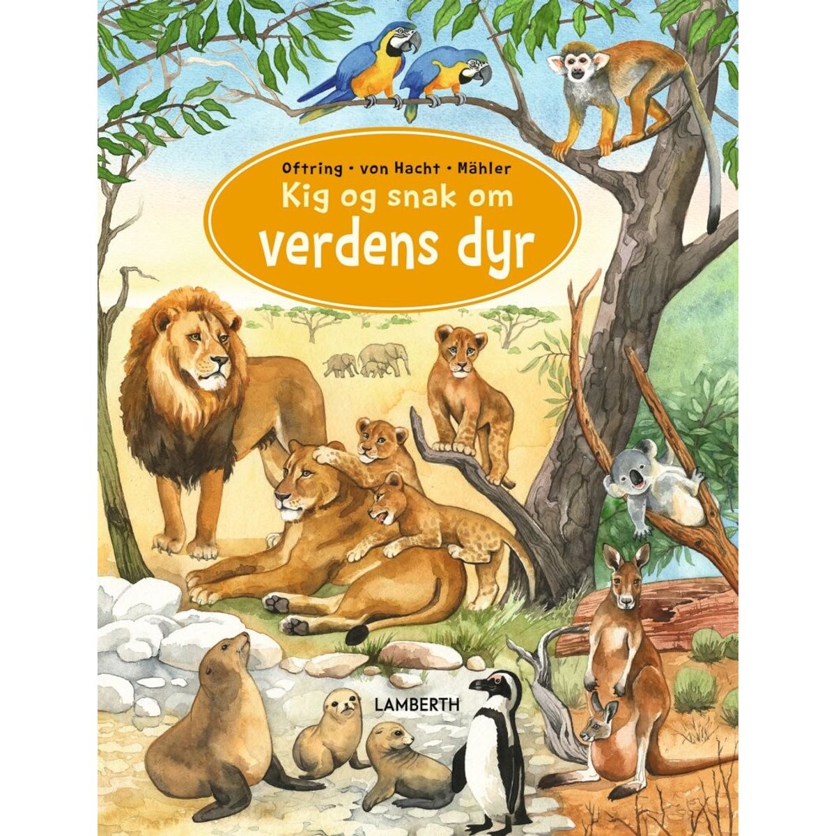 Kig Og Snak Om Verdens Dyr - Bärbel Oftring - Bog