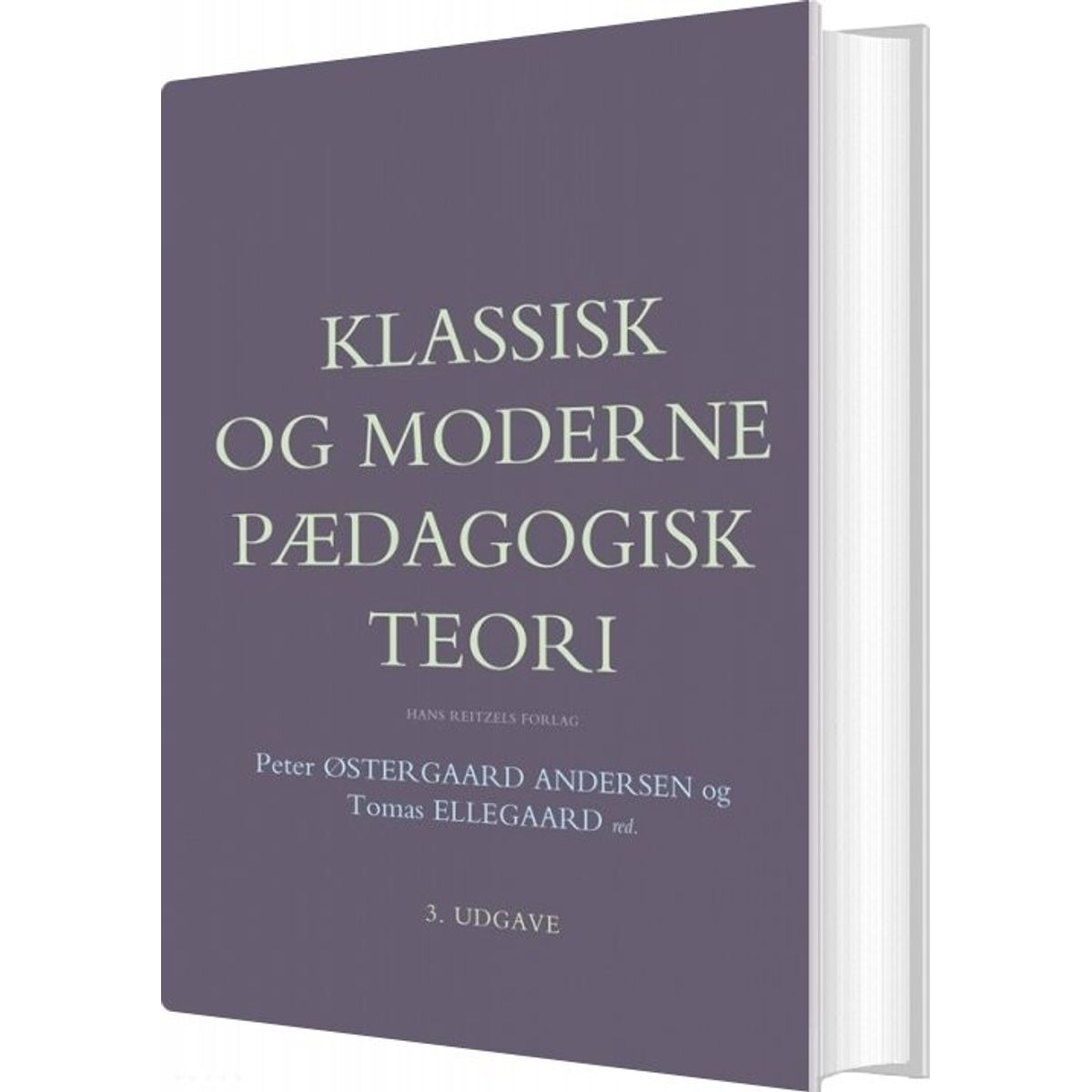 Klassisk Og Moderne Pædagogisk Teori - Klaus Nielsen - Bog