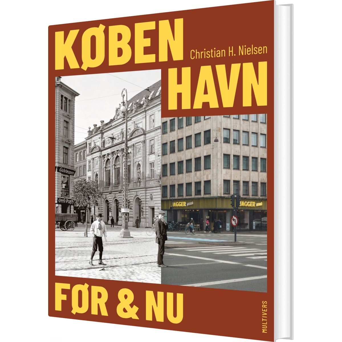 København Før & Nu - Glimt Af Fortiden - Christian Behrens Nielsen - Bog