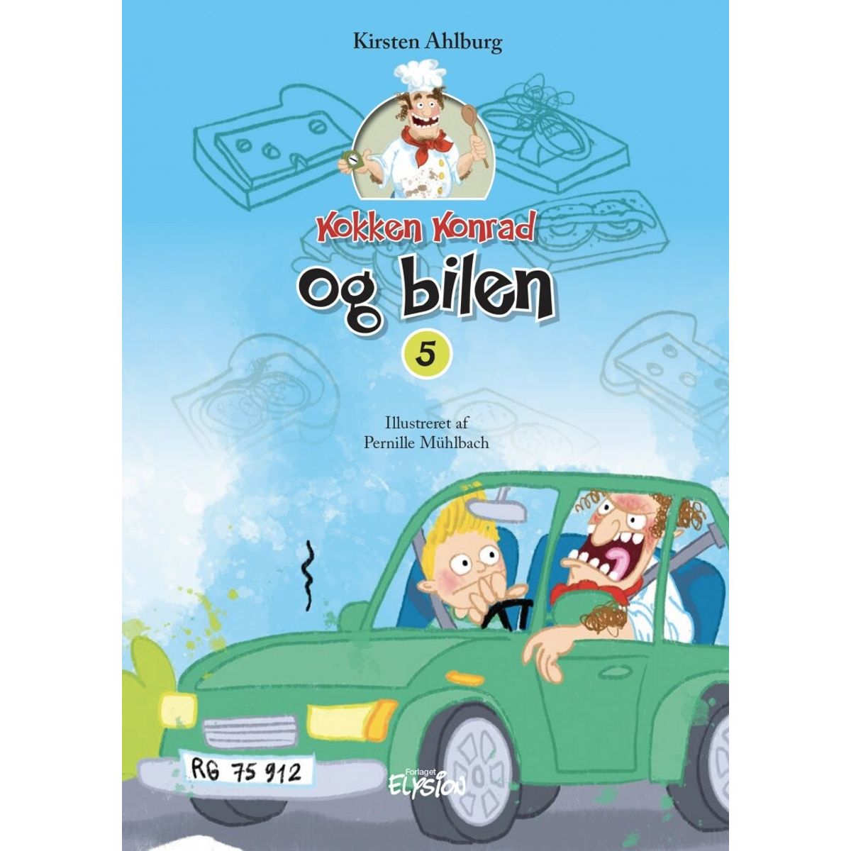 Kokken Konrad Og Bilen - Kirsten Ahlburg - Bog