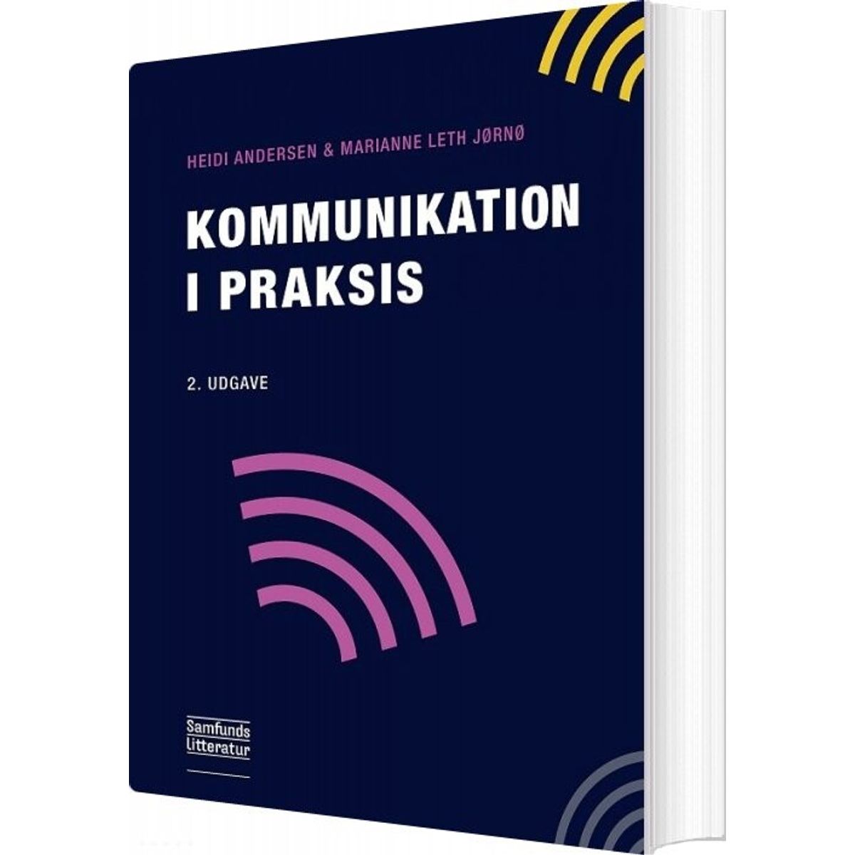 Kommunikation I Praksis - Heidi Andersen - Bog