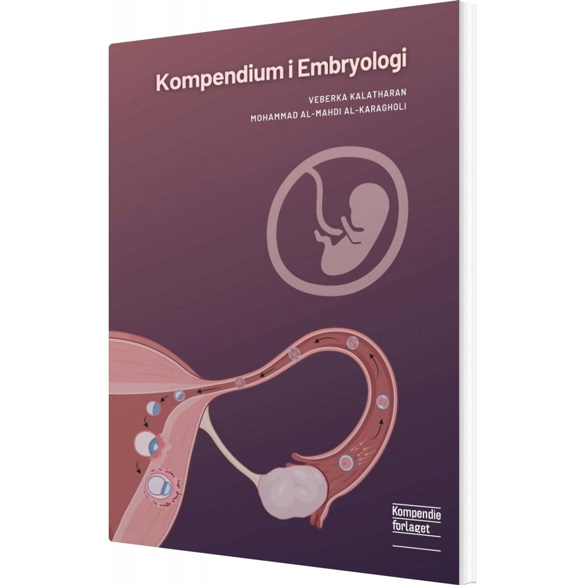 Kompendium I Embryologi - Mohammad Al-mahdi Al-karagholi - Bog