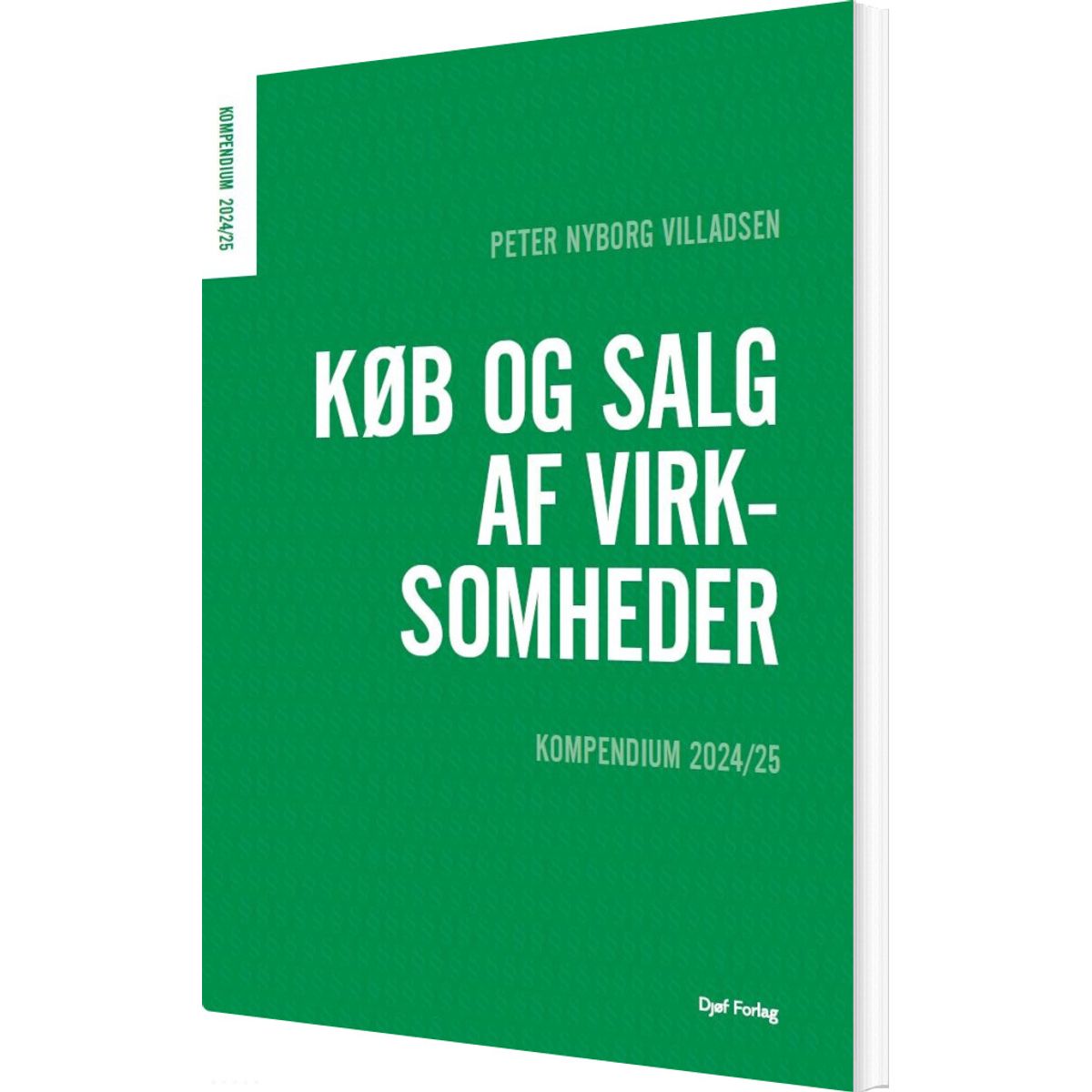 Kompendium I Køb Og Salg Af Virksomheder - Peter Nyborg Villadsen - Bog