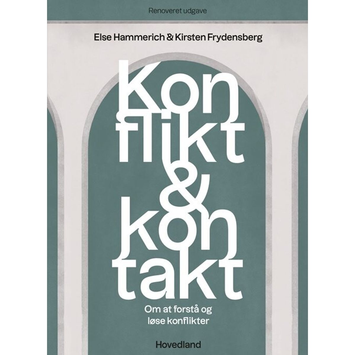 Konflikt Og Kontakt - Else Hammerich - Bog