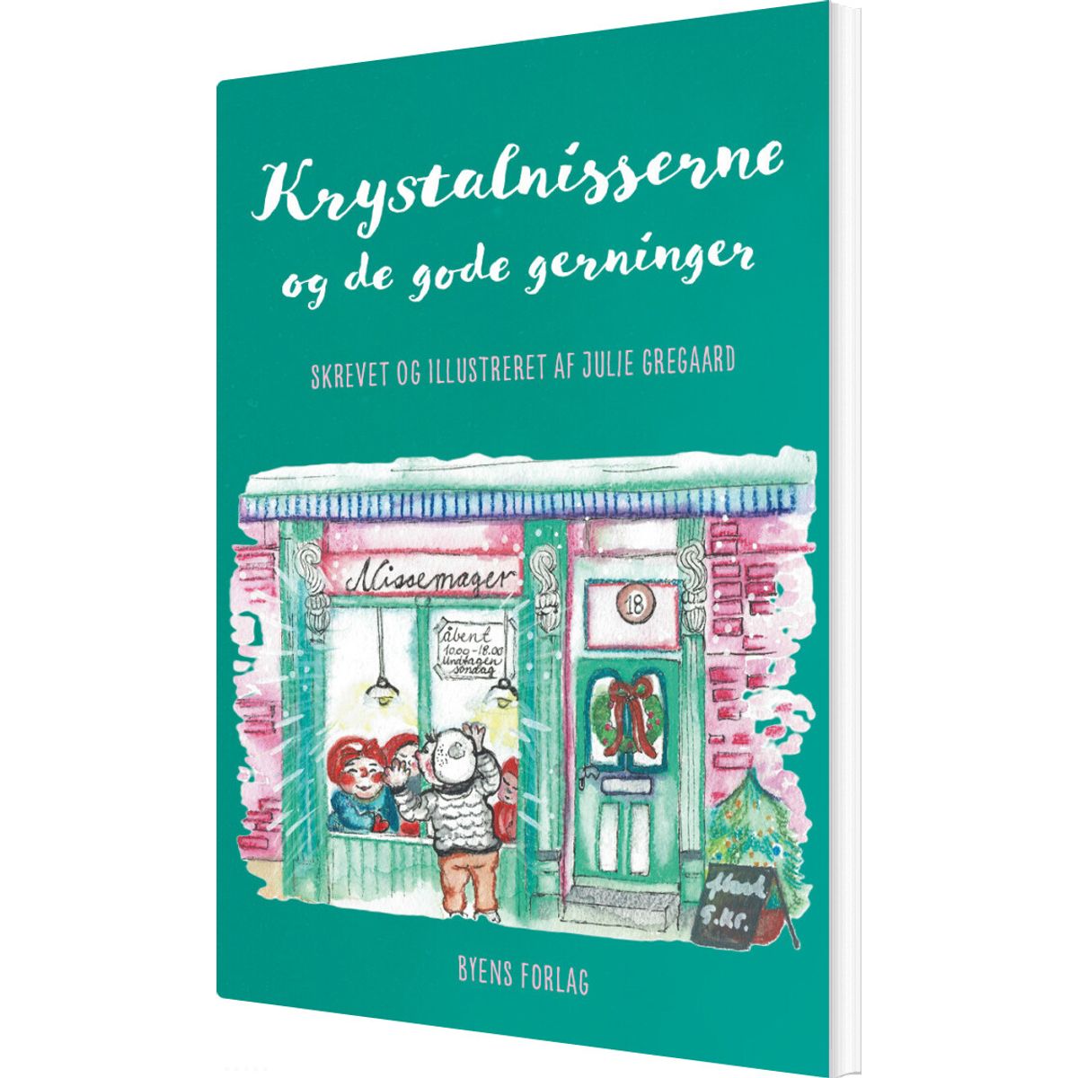 Krystalnisserne Og De Gode Gerninger - Julie Gregaard - Bog