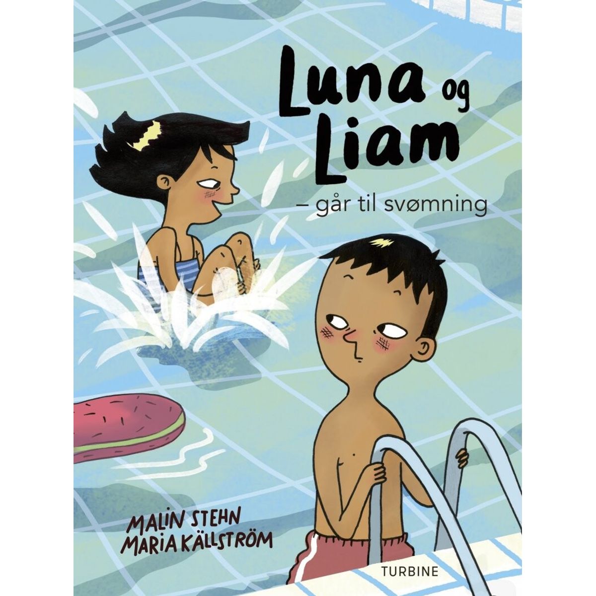 Luna Og Liam - Går Til Svømning - Malin Stehn - Bog